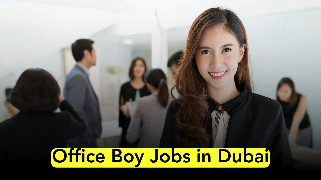 office boy jobs in dubai