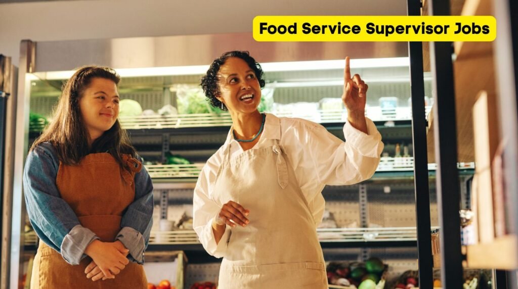 Food Service Supervisor Jobs In Canada